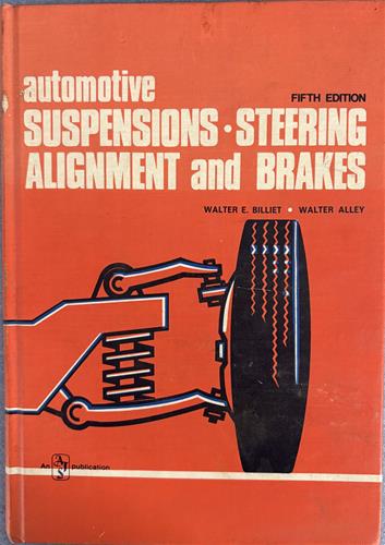 Automotive suspensions, steering, alignment, and brakes (fifth edition)